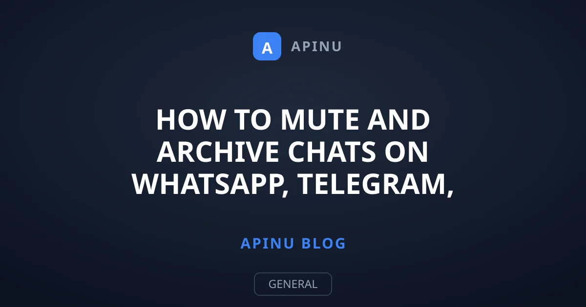 How to Mute and Archive Chats on WhatsApp, Telegram, and Signal